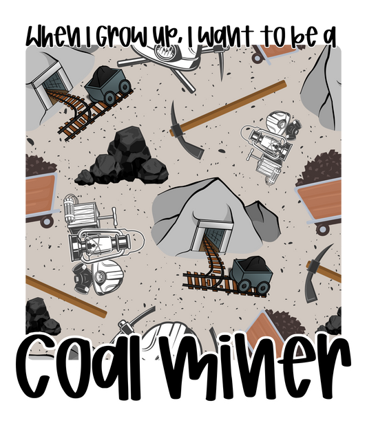 COAL MINER | WHEN I GROW UP RERUN