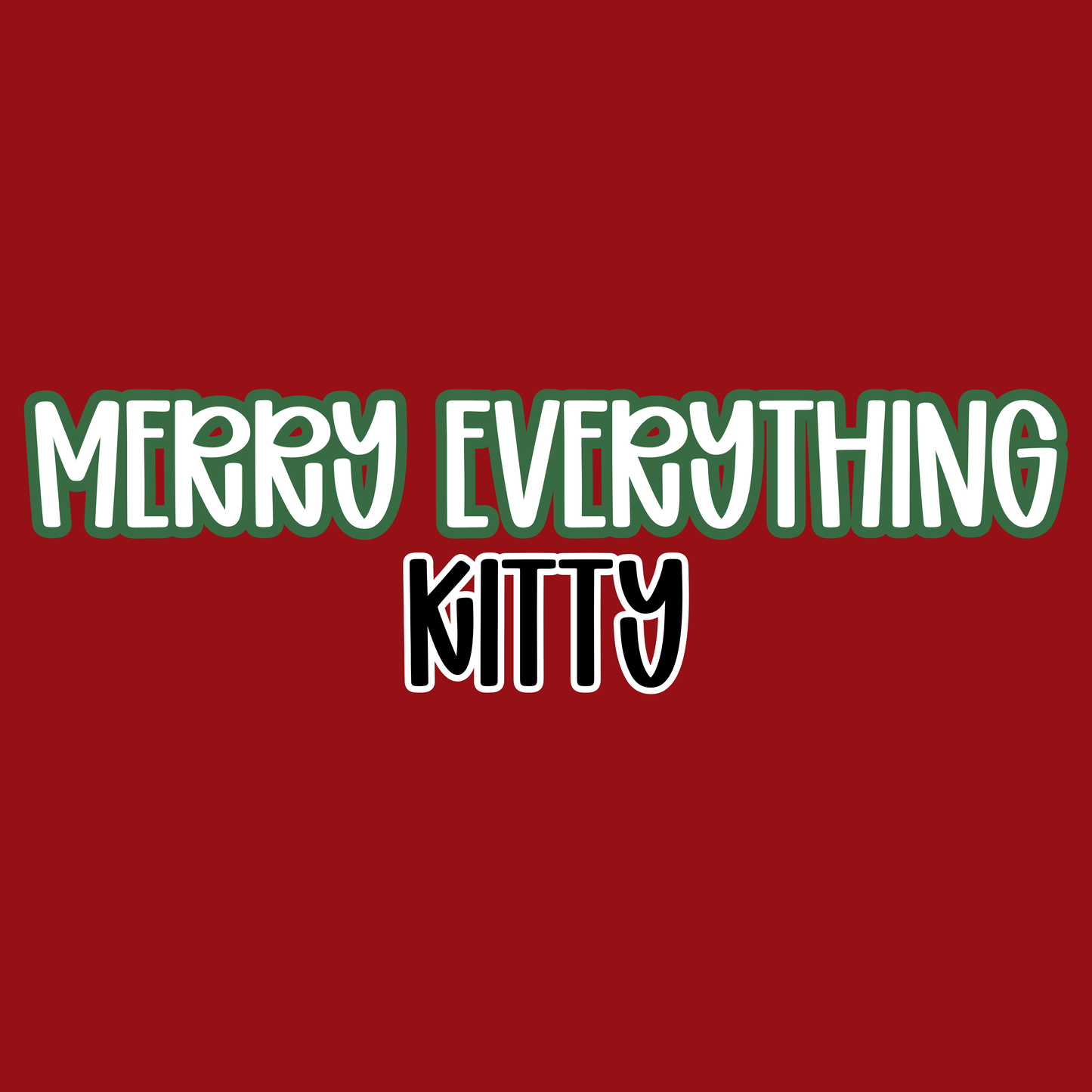 KITTY | MERRY EVERYTHING