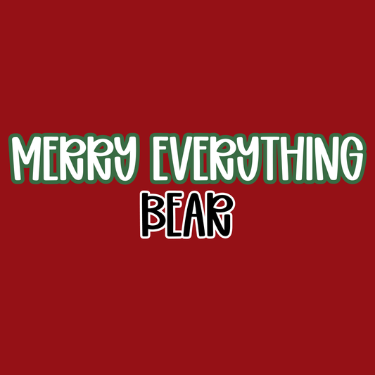 BEAR | MERRY EVERYTHING