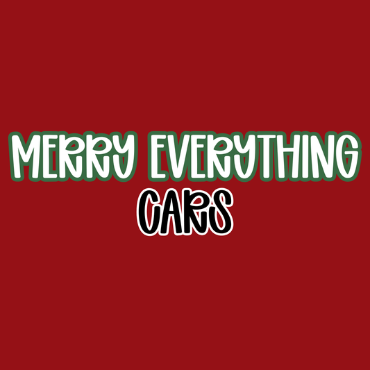 CARS | MERRY EVERYTHING