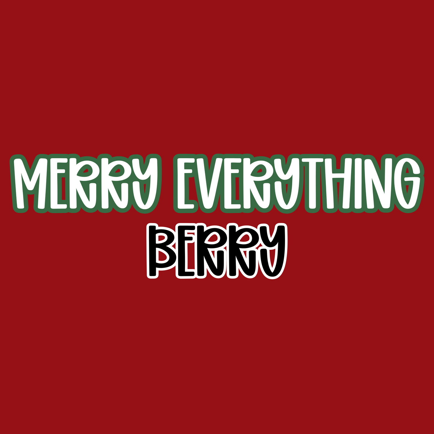 BERRY | MERRY EVERYTHING