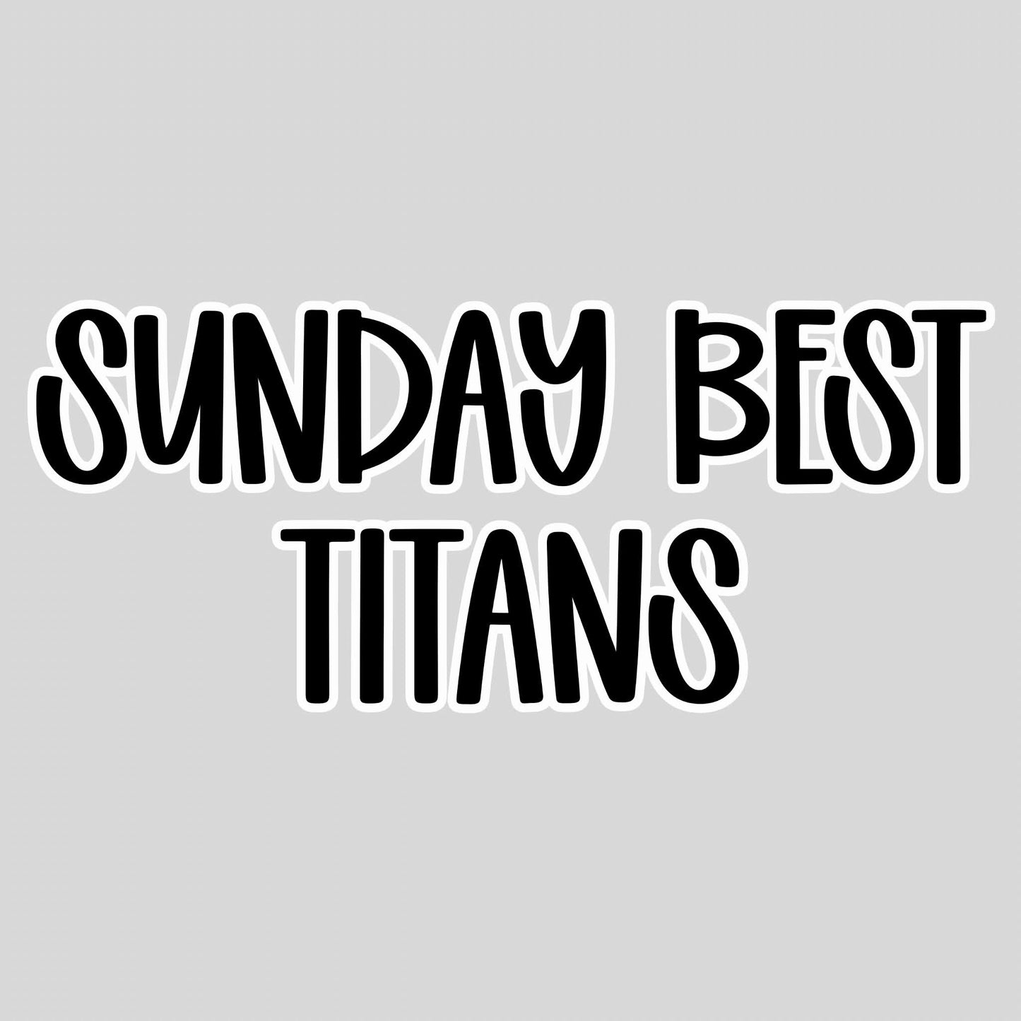 TITANS | SUNDAY BEST