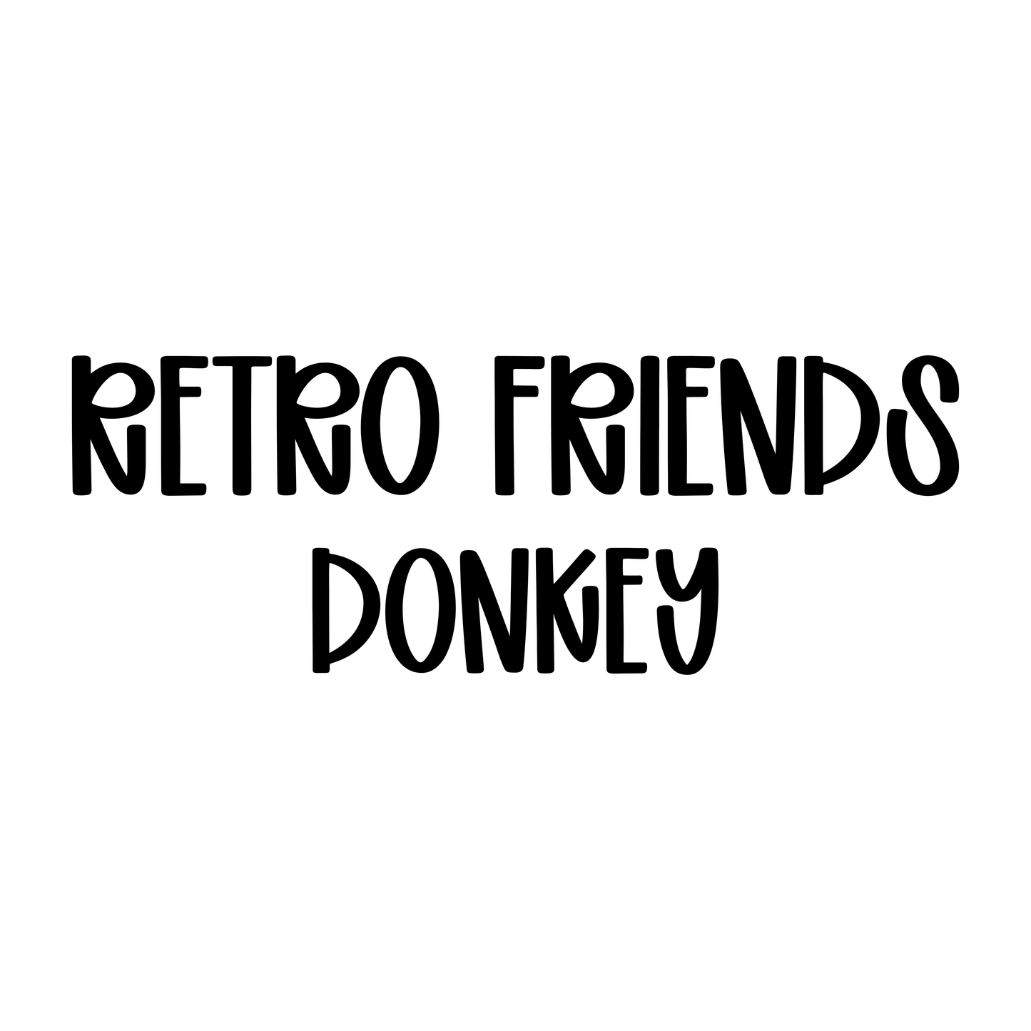 DONKEY | RETRO FRIENDS