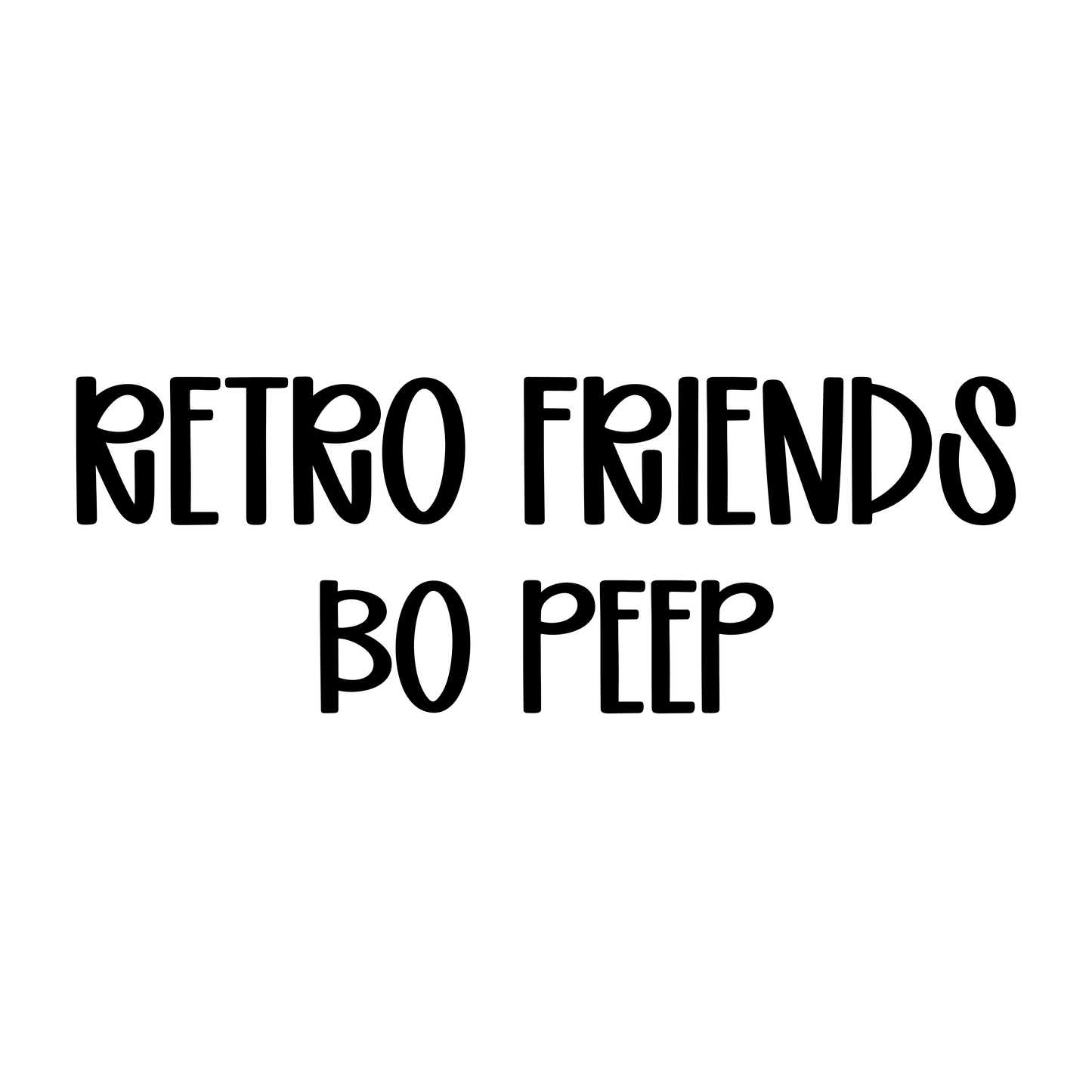 BO PEEP | RETRO FRIENDS