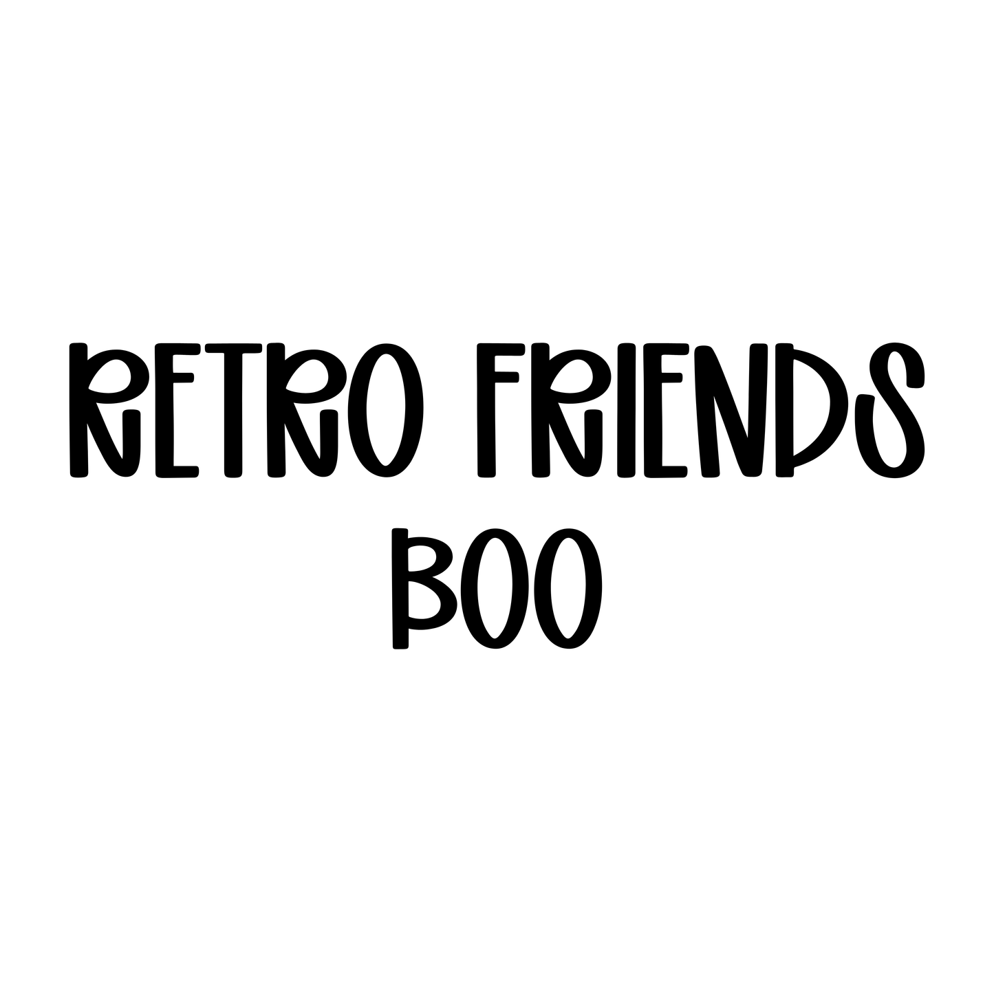 BOO | RETRO FRIENDS