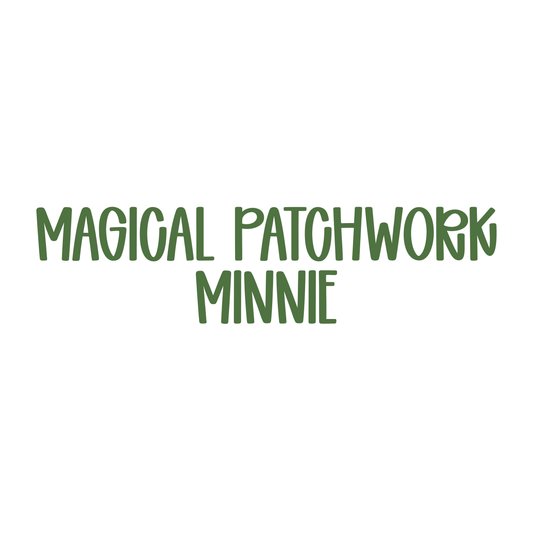 MINNIE | MAGICAL PATCHWORK