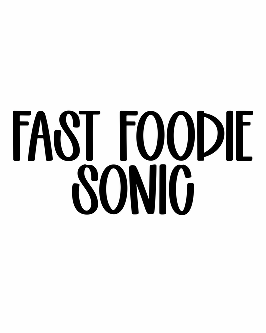 SONIC | FAST FOODIE RERUN