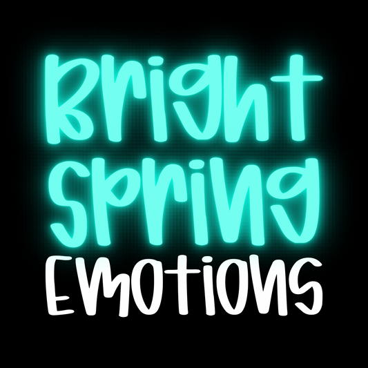 EMOTIONS | BRIGHT SPRING RERUN