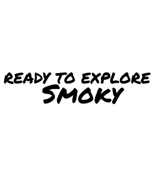 SMOKY | READY TO EXPLORE