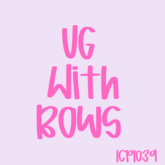 UG With Bows