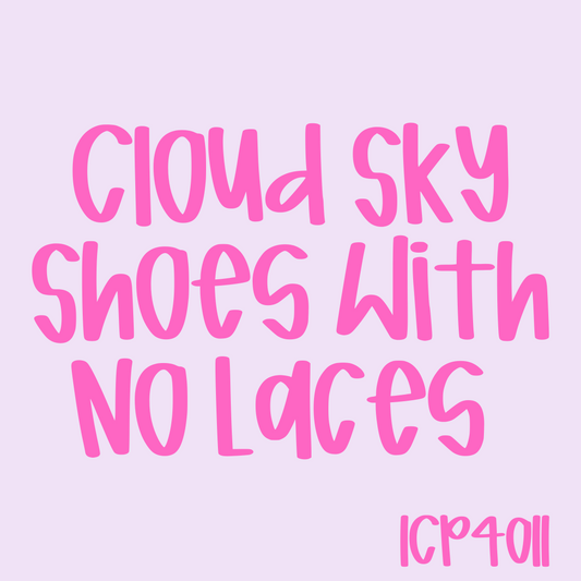 Cloud Sky Shoes With No Laces