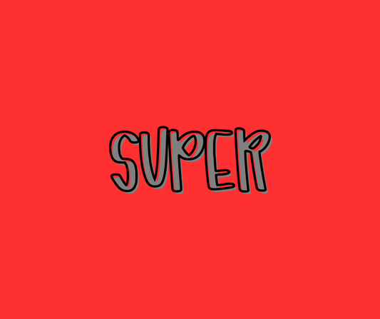 SUPER | TINY TOYS | ADULT STYLES