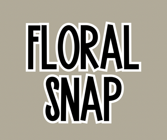 FLORAL SNAP  | KIDS STYLES | DADDYS HELPER